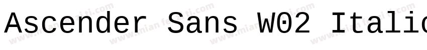 Ascender Sans W02 Italic字体转换